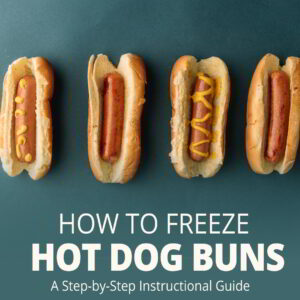 Can You Freeze Hot Dog Buns? (It Is Pretty Easy to Do)