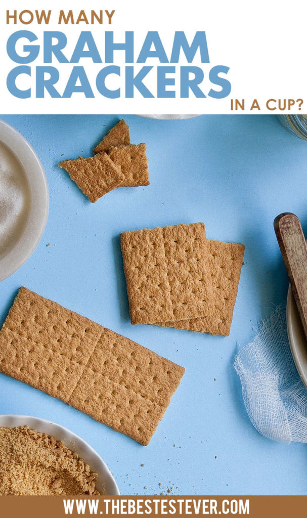 How Many Graham Crackers in a Cup? We'll Give You an Idea