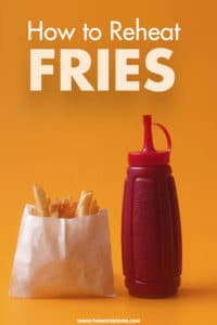 How to Reheat French Fries So They're Not Soggy (3 Best Options to Use)