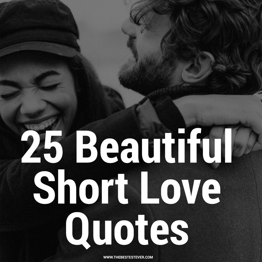 20 Romantic Yet Short Love Quotes Sayings