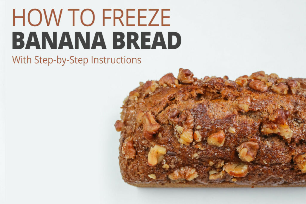 Guide to Freezing Banana Bread